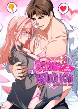 Bạn Bè Nói Chuyện Người Lớn