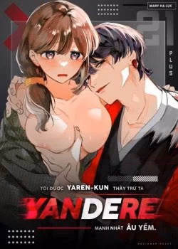 [21+] Tôi Được Yaren-Kun, Thầy Trừ Tà Yandere Mạnh