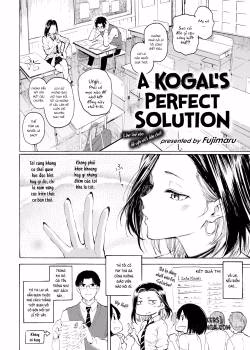 A Kogal’s Perfect Solution