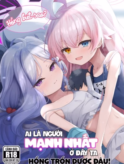 Ai Là Người Mạnh Nhất Ở Đây Ta? Hổng Trốn Được Đâu!