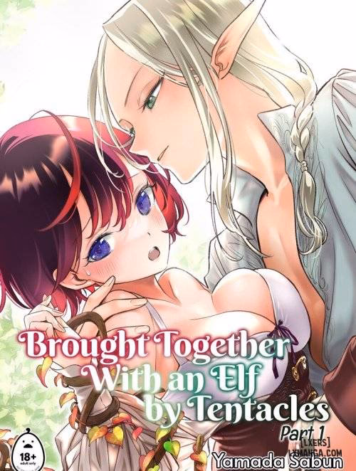 Brought Together With An Elf By Tentacles: Part One