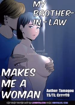 My Brother-In-Law Makes Me A Woman