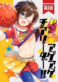 P-Chan Senzoku Age Age Cheerleader!! – The Idolm@Ster Sidem