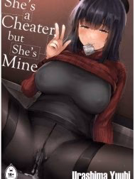 She’s A Cheater, But She’s Mine