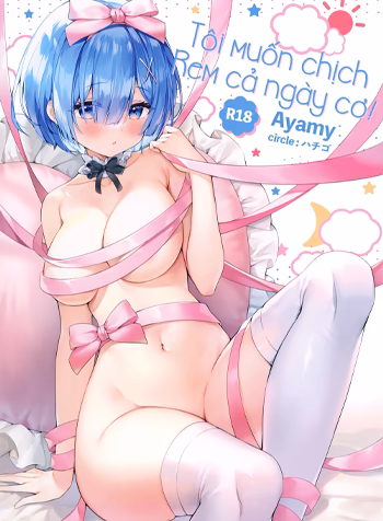 Tôi Muốn Chịch Rem Cả Ngày Cơ!