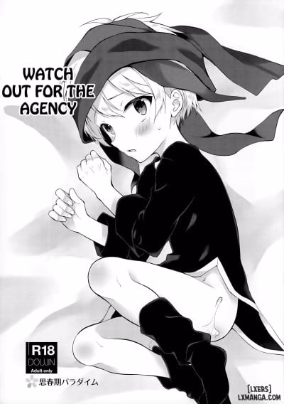 Watch Out For The Agency